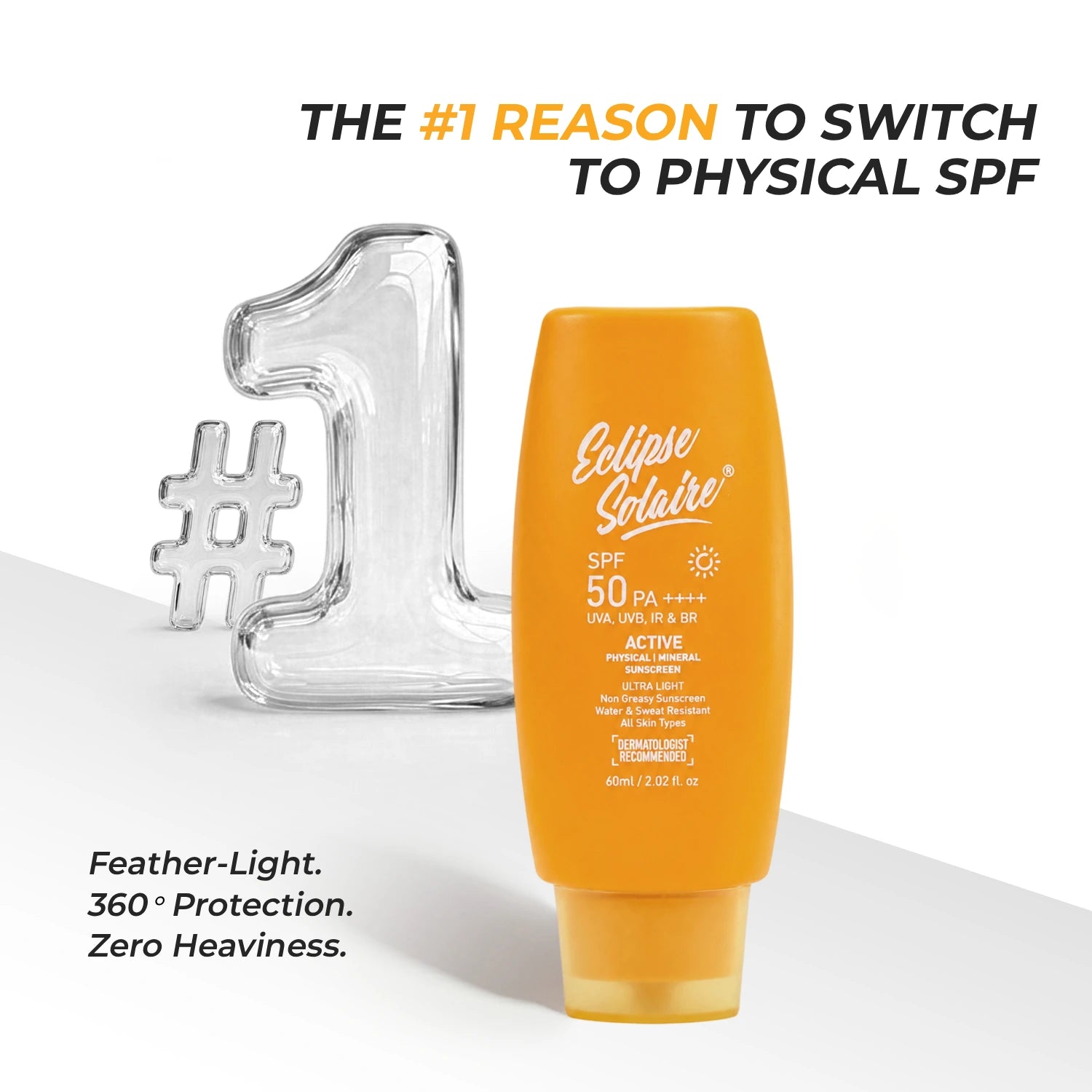 Eclipse Solaire Active SPF 50 PA++++ India’s Lightest Physical Sunscreen in 60ML